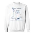 Karma Is A Cat Purring In My Lap Cause It Loves Me Cat Love Sweatshirt