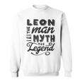 Leon The Man Myth Legend Gift Ideas Mens Name Sweatshirt