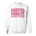Mental Health Matters Groovy Psychologist Therapy Squad Sweatshirt
