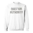Question Authority V2 Sweatshirt