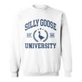 Silly Goose University Funny Goose On The Loose Funny Saying Sweatshirt