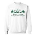 Smokeys Friends Dont Play With Matches Funny Saying Sweatshirt