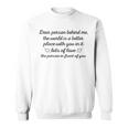 To The Person Behind Me Dear Person Behind Me Sweatshirt