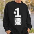 1 Dog Dad Funny Dog Lover Gift Best Dog Dad Gift For Mens Sweatshirt Gifts for Him