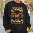 19 Years Old Gifts Legends Born In February 2004 19Th Bday Sweatshirt Gifts for Him