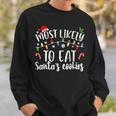 Most Likely To Eat Santas Cookies Christmas Family Matching  V2 Men Women Sweatshirt Graphic Print Unisex