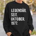 46 Geburtstag Geschenk 46 Jahre Legendär Seit Oktober 1977 Sweatshirt Geschenke für Ihn