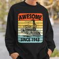 78Th Birthday Vintage Model Train Awesome Since 1943 Age 78 Sweatshirt Gifts for Him