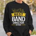 Best Band Director Ever Music Directing Musician Sweatshirt Gifts for Him