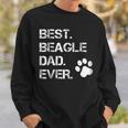Best Beagle Dad Ever Dog Animal LoverSweatshirt Gifts for Him
