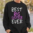 Best Big Sister Ever Cool Funny Sweatshirt Gifts for Him