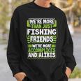 Best Buddy Fisher Gift Were More Than Just Fishing Friends Men Women Sweatshirt Graphic Print Unisex Gifts for Him