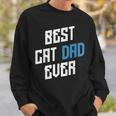 Best Cat Dad Ever Animal Cat Lover Meowing Sweatshirt Gifts for Him Best Cat Dad Ever Animal Cat Lover Meowing Sweatshirt Gifts for Him