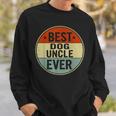 Best Dog Uncle Ever Retro Style Cool Bday Gift For Dog Uncle Gift For Mens Sweatshirt Gifts for Him