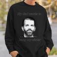 Best Donald Trump Jr My Dad Wants To Bang My Sister Sweatshirt Gifts for Him