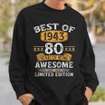 Best Of 1943 80 Years Old 80Th Birthday Gifts For Men Sweatshirt Gifts for Him