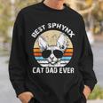Best Sphynx Cat Dad Hairless Cat Father Mens Jt Sweatshirt Gifts for Him