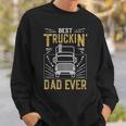 Best Truckin Dad Ever Funny Truck Driver Gift For Truckers Gift For Mens Sweatshirt Gifts for Him