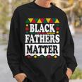 Black Fathers Matter Black Pride Black History Month 2023 Men Women Sweatshirt Graphic Print Unisex Gifts for Him