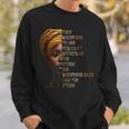Black History Month - African Woman Afro I Am The Storm Sweatshirt Gifts for Him