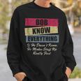Bob Knows Everything If He Doesnt Know Fathers Day Sweatshirt Gifts for Him
