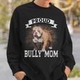Bully Xl Pitbull Crazy Lover Proud Dog Mom American Bully Sweatshirt Gifts for Him