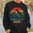Cabin Crew 2023 Cabin Group Vacation Mountain Friends Trip Sweatshirt Gifts for Him