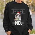 Cat No Grumpy Xmas Cats No Ugly Christmas Funny Gift Cute Gift Sweatshirt Gifts for Him