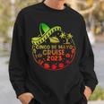 Cinco De Mayo Cruise Squad Group Matching Family And Friends Sweatshirt Gifts for Him