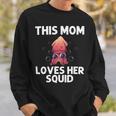 Cool Squid For Mom Mother Octopus Biology Sea Animals Sweatshirt Gifts for Him