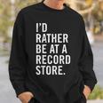 Cool Vinyl Records Gift For Vinyl Record Store Lovers Sweatshirt Gifts for Him
