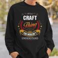 Craf Family Crest Craft Craft Clothing CraftCraft T Gifts For The Craft Sweatshirt Gifts for Him