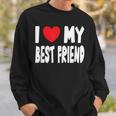 Cute Heart Design - I Love My Best Friend Men Women Sweatshirt Graphic Print Unisex Gifts for Him