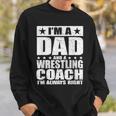 Dad Wrestling Coach Coaches Fathers Day S Gift Sweatshirt Gifts for Him