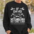 David Fix It Funny Birthday Personalized Name Dad Gift Idea Sweatshirt Gifts for Him