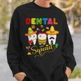 Dental Squad Cinco De Mayo Tooth Mexican Sombrero Dentist Sweatshirt Gifts for Him