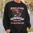 Desert Storm VeteranVeteran Proud For Fathers Day Sweatshirt Gifts for Him