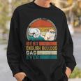 Distressed Best English Bulldog Dad Ever Fathers Day Gift Sweatshirt Gifts for Him
