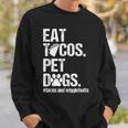 Eat Tacos Pet Dogs Tacos And Wigglebutts Retro Sweatshirt Gifts for Him