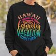 Family Vacation Hawaii Making Memories Together Summer 2023 Sweatshirt Gifts for Him
