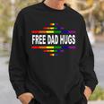 Free Dad Hugs Lgbt Rainbow Pride Fathers Day Gift Sweatshirt Gifts for Him