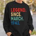 Funny 80 Years Old Gifts March 1943 Vintage 80Th Birthday Sweatshirt Gifts for Him