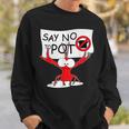 Funny Crawfish Pun - Say No To Pot Lobster Festival Sweatshirt Gifts for Him