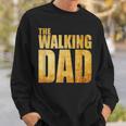 Funny Fathers Day That Says The Walking Dad Sweatshirt Gifts for Him