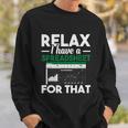Funny Gift Relax I Have A Spreadsheet For That Accounting Accountants Funny Gift Sweatshirt Gifts for Him