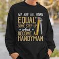 Funny Handyman Dad Fathers Day Gift Sweatshirt Gifts for Him