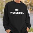 Funny Mr Wonderful Sweatshirt Gifts for Him
