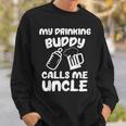 Funny Uncle Pregnancy Announcement For Uncle Drinking Buddy Gift For Mens Sweatshirt Gifts for Him