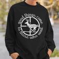 Good Things Come To Those Who Wait Hunt Deer Hunting Sweatshirt Gifts for Him