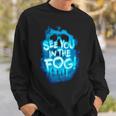 Halloween Horror Nights 2023 See You In The Fog Sweatshirt Gifts for Him